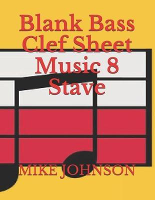 Book cover for Blank Bass Clef Sheet Music 8 Stave