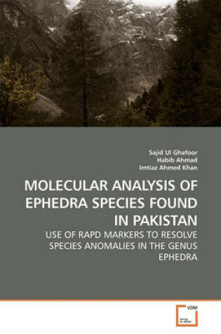 Cover of Molecular Analysis of Ephedra Species Found in Pakistan