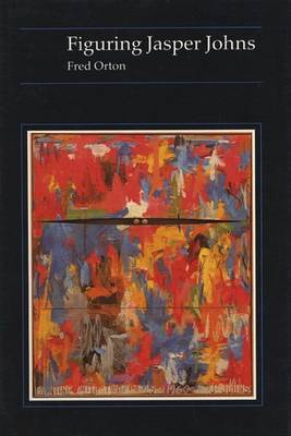 Book cover for Figuring Jasper Johns