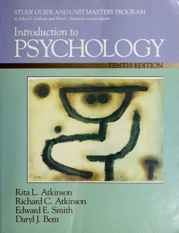 Book cover for Study Guide and Unit Mastery Program to Accompany Introduction to Psychology. Tenth Edition, Rita L. Atkinson ...