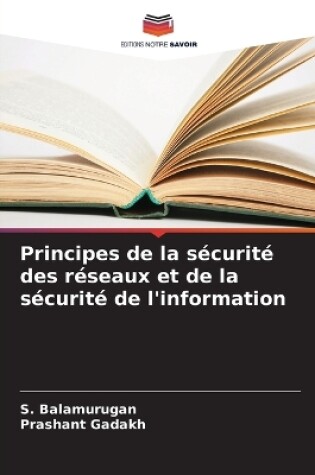 Cover of Principes de la s�curit� des r�seaux et de la s�curit� de l'information