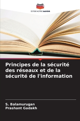 Book cover for Principes de la s�curit� des r�seaux et de la s�curit� de l'information