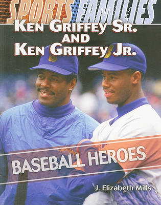 Book cover for Ken Griffey Sr. and Ken Griffey Jr.