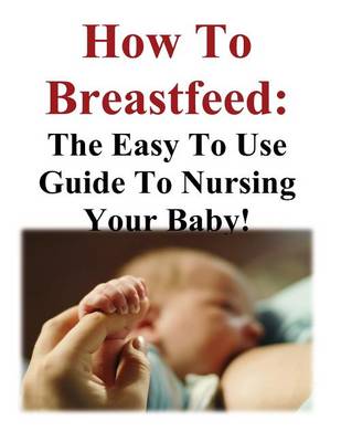 Book cover for How to Breastfeed