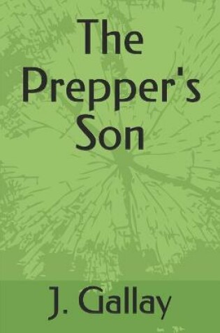 Cover of The Prepper's Son