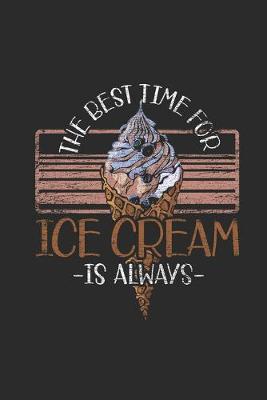 Book cover for The Best Time For Ice Cream Is Always