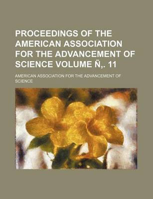 Book cover for Proceedings of the American Association for the Advancement of Science Volume N . 11