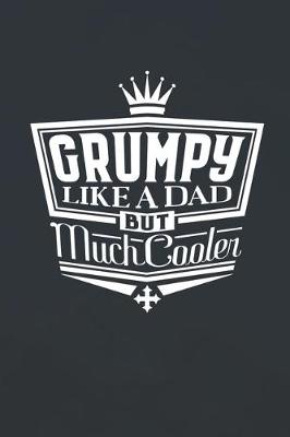 Book cover for Grumpy Like A Dad But Cooler