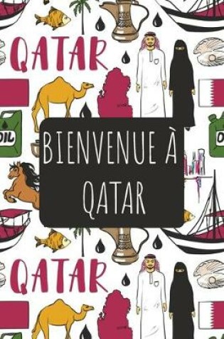 Cover of Bienvenue a Qatar