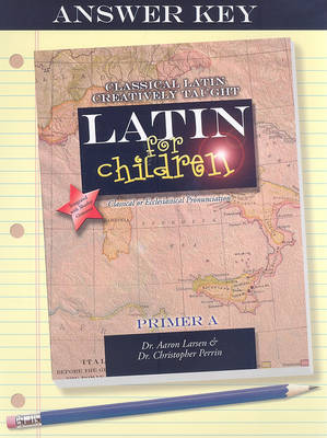 Book cover for Latin for Children: Primer A Answer Key