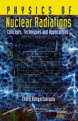Book cover for Physics of Nuclear Radiations