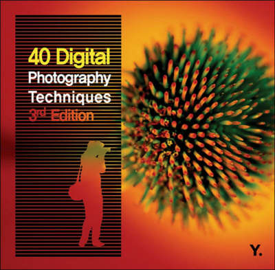 Book cover for 40 Digital Photography Techniques 3e