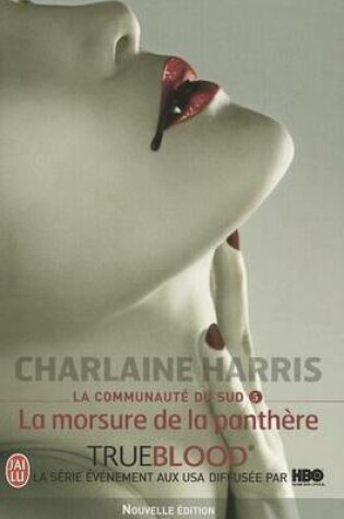 Cover of La Communaute Du Sud - 5 - La Morsure de