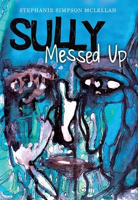 Book cover for Sully, Messed Up