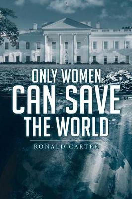 Book cover for Only Women Can Save the World