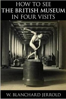 Book cover for How to See the British Museum in Four Visits