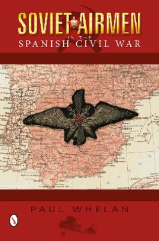 Cover of Soviet Airmen in the Spanish Civil War: 1936-1939