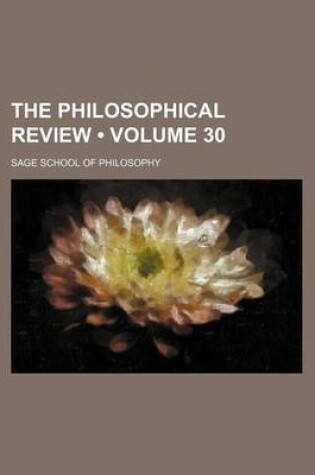 Cover of The Philosophical Review (Volume 30 )