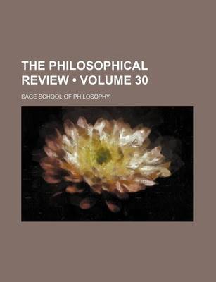 Book cover for The Philosophical Review (Volume 30 )