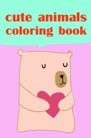 Cover of cute animals coloring book