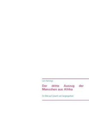 Cover of Der Dritte Auszug Der Menschen Aus Afrika