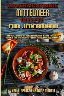 Book cover for Unverzichtbare Mittelmeer-Rezepte Für Jedermann