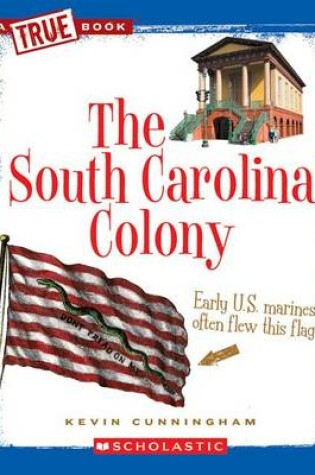 Cover of The South Carolina Colony