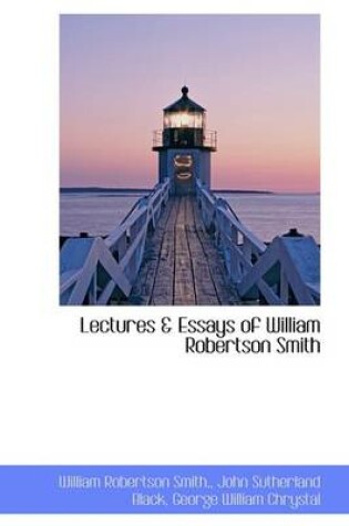 Cover of Lectures & Essays of William Robertson Smith