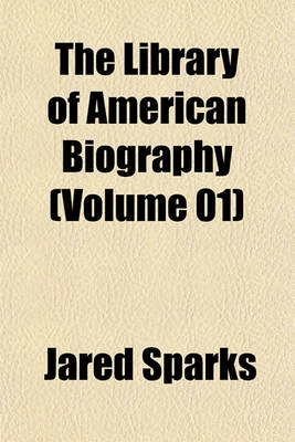 Book cover for The Library of American Biography Volume 1