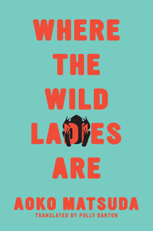 Cover of Where the Wild Ladies Are