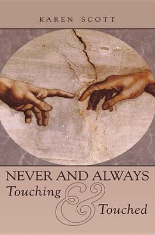 Cover of Never and Always Touching & Touched