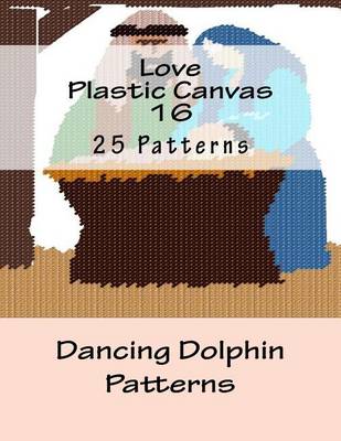 Book cover for Love Plastic Canvas 16