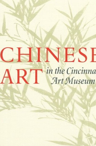 Cover of Chinese Art in the Cincinnati Art Museum