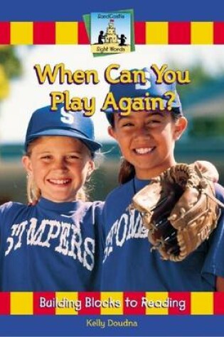 Cover of When Can You Play Again? eBook