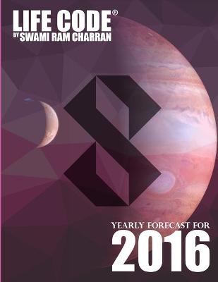 Book cover for Lifecode #8 Yearly Forecast for 2016 - Laxmi