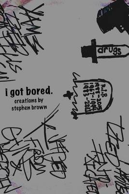 Book cover for i got bored.