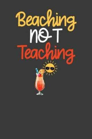 Cover of Beaching Not Teaching