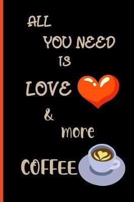 Book cover for all you need is love and more coffee