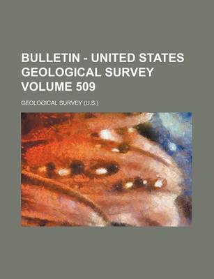 Book cover for Bulletin - United States Geological Survey Volume 509