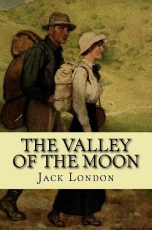 Cover of The valley of the moon (Classic Edition)