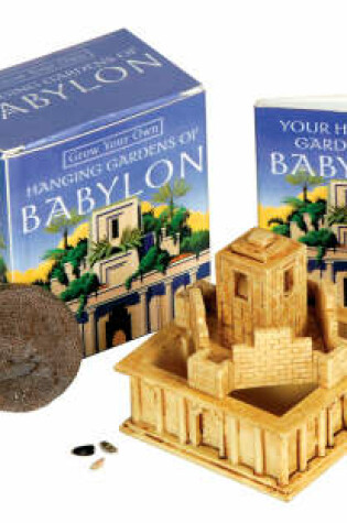 Cover of Grow Your Own Hanging Gardens of Babylon