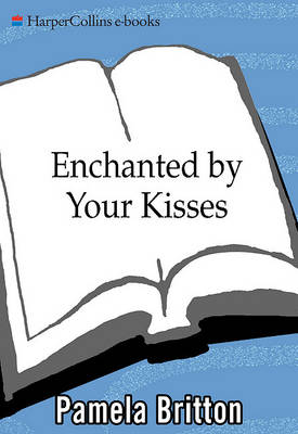 Book cover for Enchanted by Your Kisses