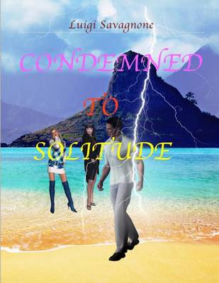 Book cover for Condemned to solitude