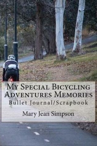 Cover of My Special Bicycling Adventures Memories