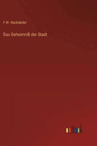 Cover of Das Geheimniß der Stadt