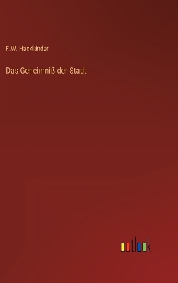 Book cover for Das Geheimniß der Stadt