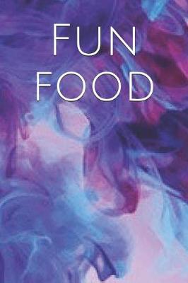 Book cover for Fun Food