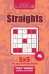 Book cover for Sudoku Small Straights - 200 Easy to Normal Puzzles 5x5 (Volume 6)