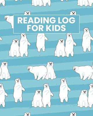Cover of Reading Log For Kids