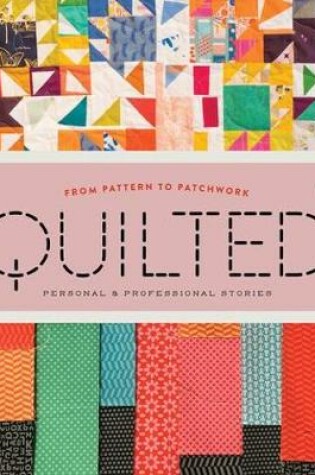 Cover of Quilted: Personal and Professional